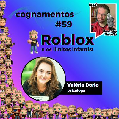 EP 59 - Roblox e os limites infantis!