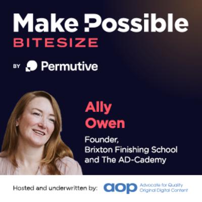 Ally Owen, Founder of Brixton Finishing School and The AD-Cademy and Chloe Lambert, Head of Commercial Sales & Partnerships at AOP Ally Owen, Founder of Brixton Finishing School and The AD-Cademy and Chloe Lambert, Head of Commercial Sales & Partnerships at AOP