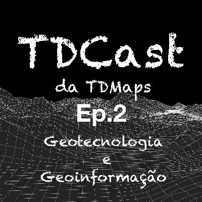 TDCast Ep2