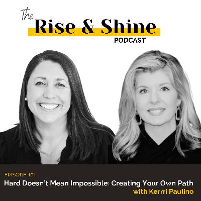 101: Hard Doesn’t Mean Impossible: Creating Your Own Path