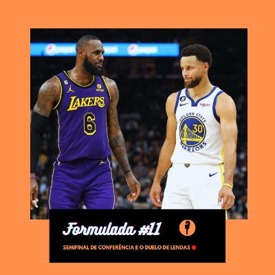 FORMULADA #11 - Semifinal de Conferência e o duelo de lendas FORMULADA #11 - Semifinal de Conferência e o duelo de lendas