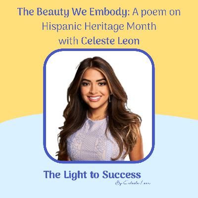 The Beauty We Embody: A poem on Hispanic Heritage Month The Beauty We Embody: A poem on Hispanic Heritage Month