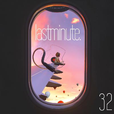 Lastminute. 32 Lastminute. 32