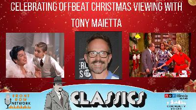 Ep. 406- Offbeat Christmas Viewing with Tony Maietta Ep. 406- Offbeat Christmas Viewing with Tony Maietta