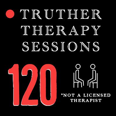 Truther Therapy Sessions - 120 - Ex-Antifa Testimony & Demonic Experiences@BuildBabyBuild.TY-KING