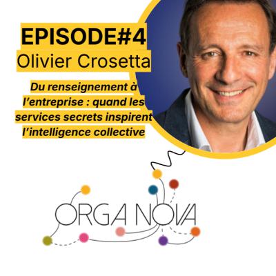OrgaNova EP#4 - Du renseignement à l’entreprise : quand les services secrets inspirent l’intelligence collective