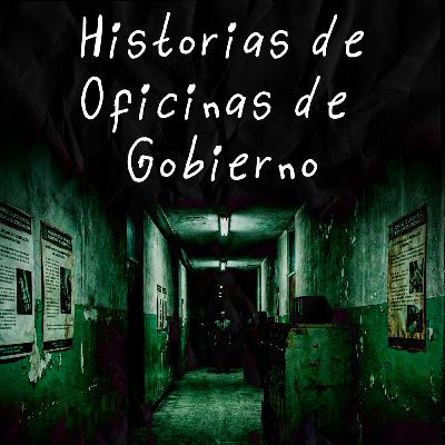 NO TE QUEDES TARDE: Relatos de TERROR Reales en OFICINAS DE GOBIERNO NO TE QUEDES TARDE: Relatos de TERROR Reales en OFICINAS DE GOBIERNO