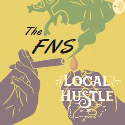 The Best Buds PuffCast: FNS X Local Hustle