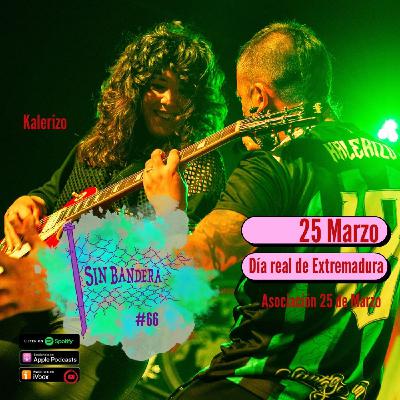 #66 Especial 25 de Marzo // Kalerizo
