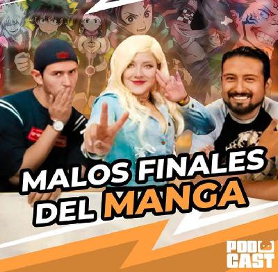 Malos Finales del Manga – Ready Player GIK Podcast T5. Ep 32 – 151