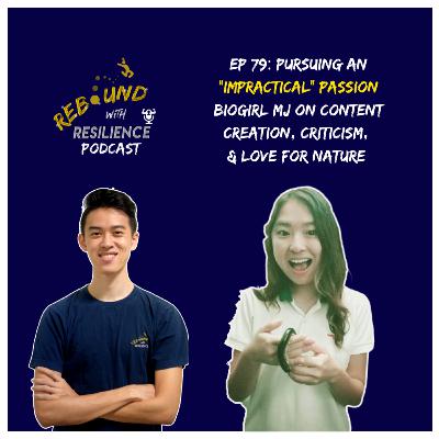 Ep 79: Pursuing an "Impractical" Passion Ft Biogirl MJ From JUST KEEP THINKING
