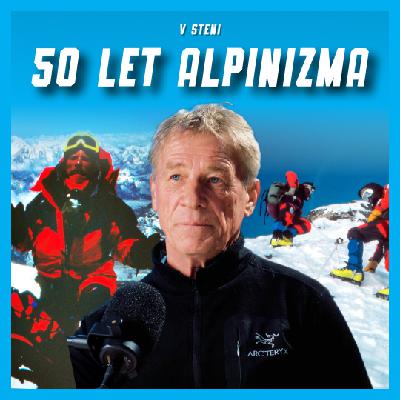 #69 - Franc Pepevnik – Aco:  Osemtisočaki in moč štajerskega alpinizma