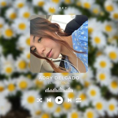 ADRY DELGADO / LA NUTRIOLOGA DE CONFIANZA