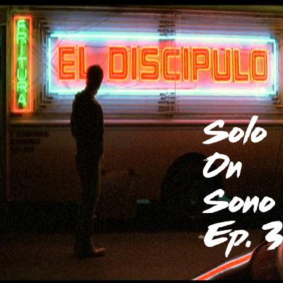 Solo on Sono Ep. 3: Hazard Solo on Sono Ep. 3: Hazard