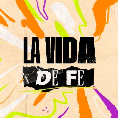 La vida de fe - Sara Castellanos