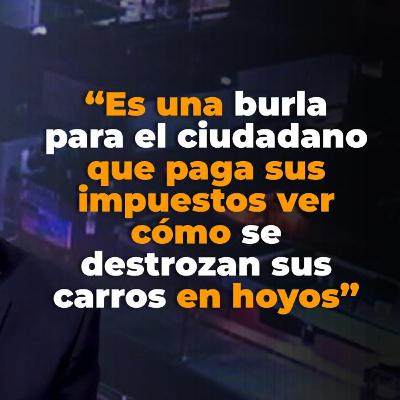 E24 - ¿Negocio o incompetencia? Las calles con baches, autos chocolate y la crisis en Gobierno de BC E24 - ¿Negocio o incompetencia? Las calles con baches, autos chocolate y la crisis en Gobierno de BC