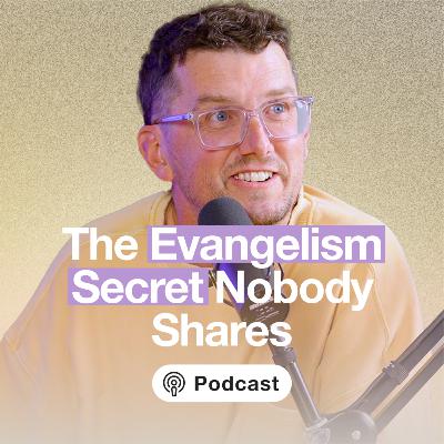 What Evangelism Actually Means for Everyday Believers | S03E73 What Evangelism Actually Means for Everyday Believers | S03E73