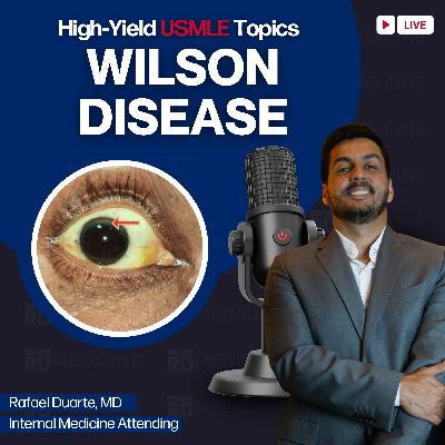 Wilson Disease: High-Yield USMLE Topics You Must Know