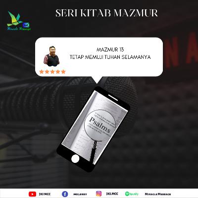 MAZMUR 13 - TETAP MEMUJI TUHAN SELAMANYA