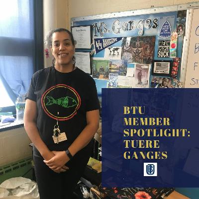BTU Member Spotlight: Tuere Ganges BTU Member Spotlight: Tuere Ganges