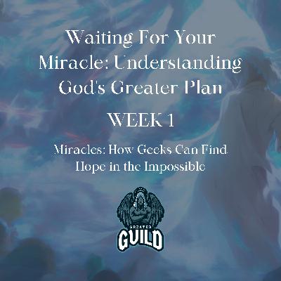 Waiting For Your Miracle: Understanding God's Greater Plan