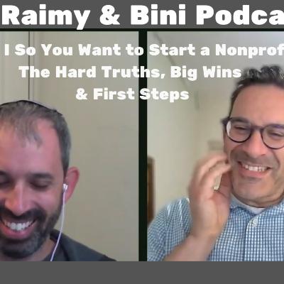 Ep 11 I So You Want To Start A Non-Profit? The Hard Truths, Big Wins & First Steps
