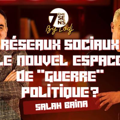 7ème sens avec Salah Baina : Réseaux sociaux / Le nouvel espace de "guerre" politique ? 7ème sens avec Salah Baina : Réseaux sociaux / Le nouvel espace de "guerre" politique ?