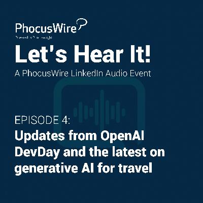 Updates from OpenAI DevDay and the latest on generative AI for travel