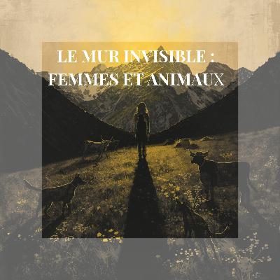 Une année en prépa LITTÉRATURE "Le mur invisible" et la question des animaux