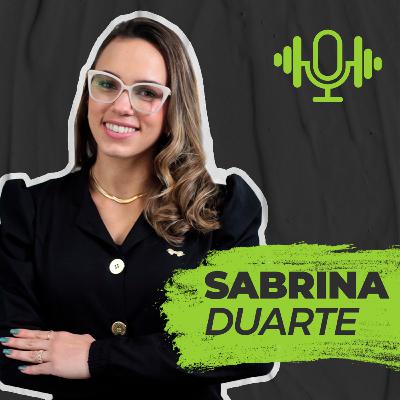 Sabrina Duarte - Papo de Fitness #24