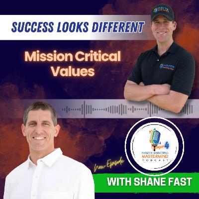 Interview with Shane Fast of Renew Painting "Mission Critical Values" Episode 4