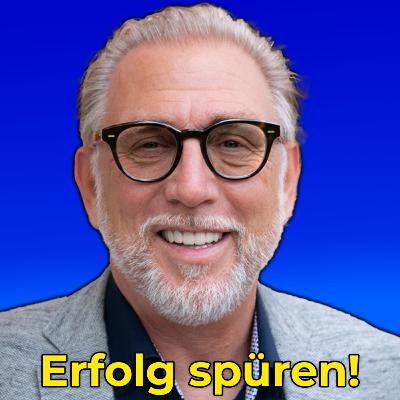 Wertschätzende Beziehungen führen - Erfolg spüren #58