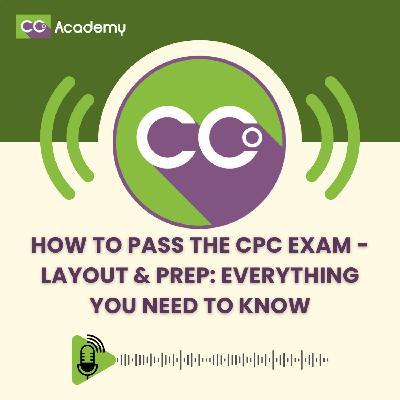 How to Pass the CPC Exam - Layout & Prep: Everything You Need to Know How to Pass the CPC Exam - Layout & Prep: Everything You Need to Know