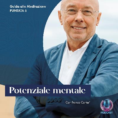 Potenziale mentale #6 Potenziale mentale #6