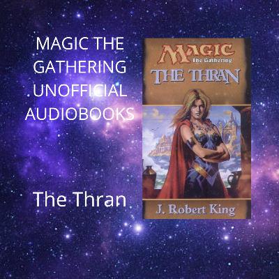 MTG Lore : The Thran - Chapter 3