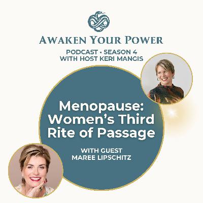 Menopause: Women's Third Rite of Passage