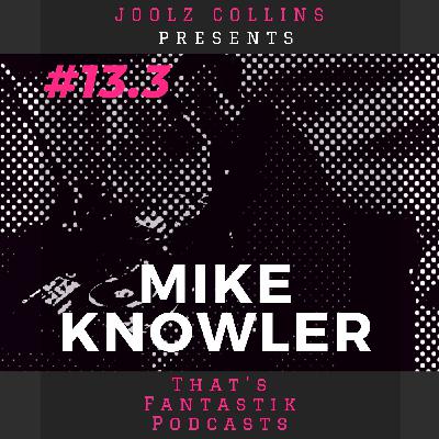 #13.3 MIKE KNOWLER - QUADRANT PARK #13.3 MIKE KNOWLER - QUADRANT PARK