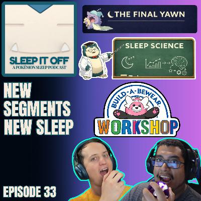 33. New Segments, New Sleep 33. New Segments, New Sleep