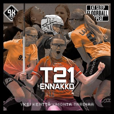 Pallo Keskelle: T21 SM-sarjaennakko