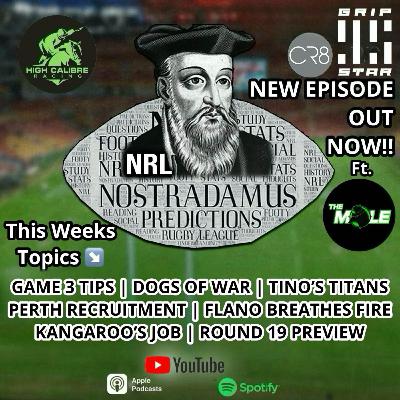 Weekly Podcast Episode ft. 'The Mole' : Round 19 Preview Weekly Podcast Episode ft. 'The Mole' : Round 19 Preview