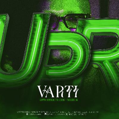 VARTI Presents: UPR Vaults Vol. 116 (SIDE B)