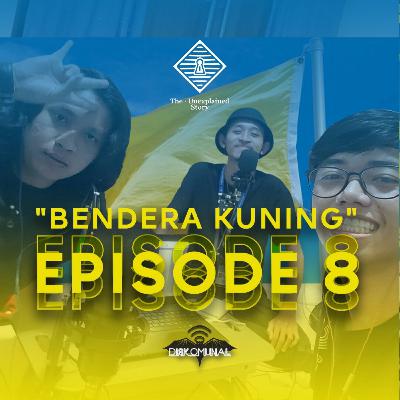#8 The Unexplained Story about Yellow Flag.