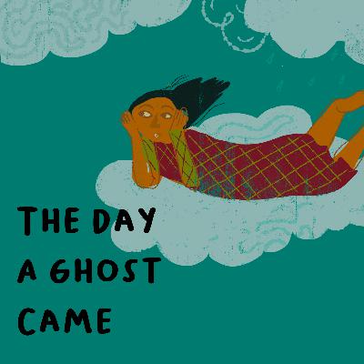 The Day A Ghost Came - Aadhya