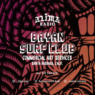 Alima Radio Episode 13: Bayan Surf Club / Canto Vision w/ DJ Javier (Santa Barbra, CA) Alima Radio Episode 13: Bayan Surf Club / Canto Vision w/ DJ Javier (Santa Barbra, CA)