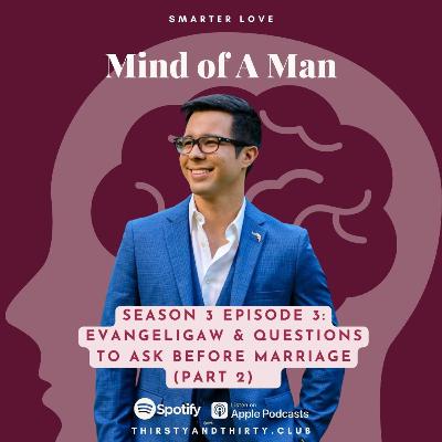 Evangeligaw and 50 Questions You Can Ask Before Marriage with Justin Quirino S3 EP3 Part 2