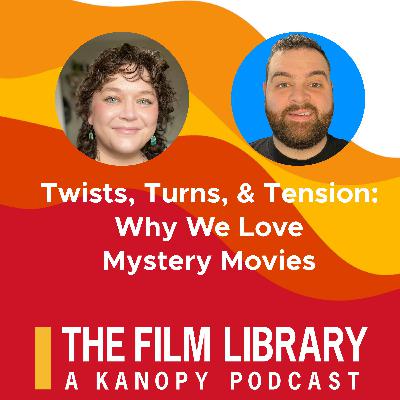 Twists, Turns, & Tension: Why We Love Mystery Movies