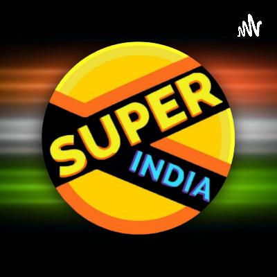 Super Saturday #59 | Super India