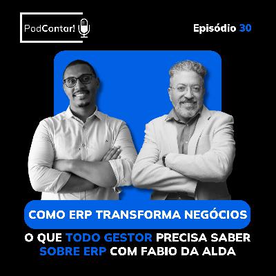 Como o ERP Transforma negócios: O que todos gestores precisam saber sobre ERP com Fabio da Alfa