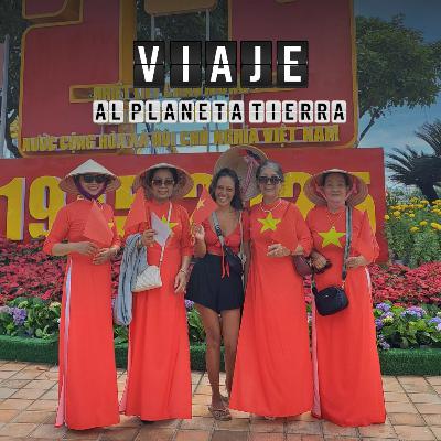 #73 Cómo es vivir en Vietnam (con Ana Patricia)