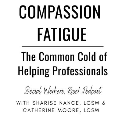 Why Is Compassion Fatigue Called the ‘Common Cold’ of Helping Professionals?